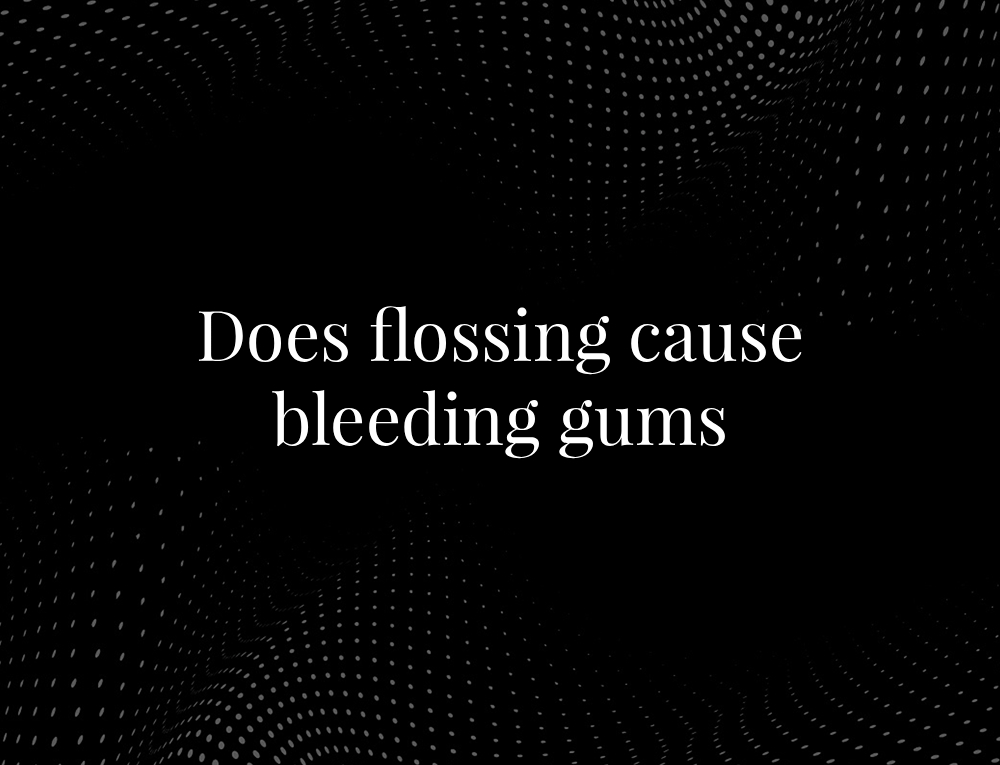 Does flossing cause bleeding gums
