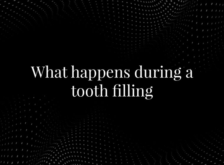 What Happens During a Tooth Filling