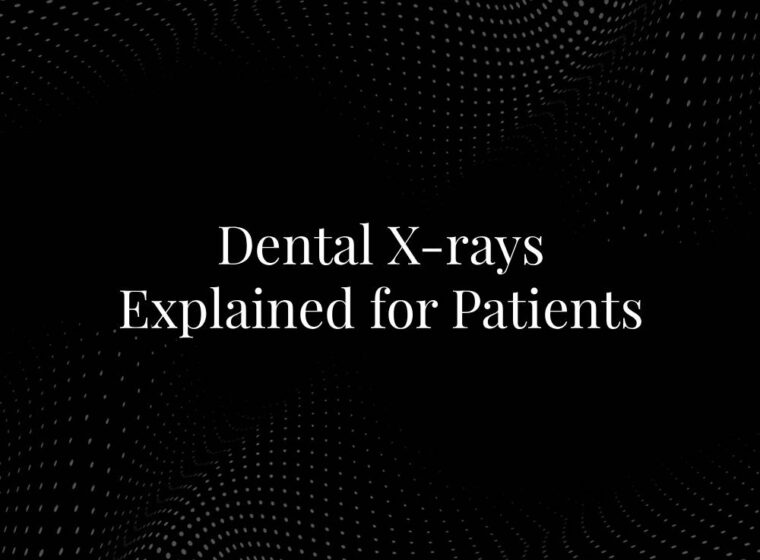 Dental X-rays Explained for Patients