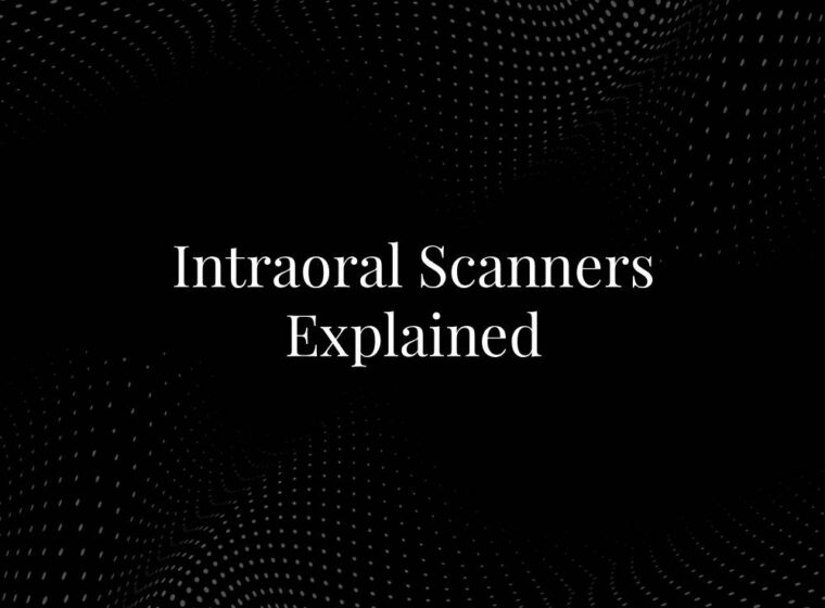 Intraoral Scanners Explained