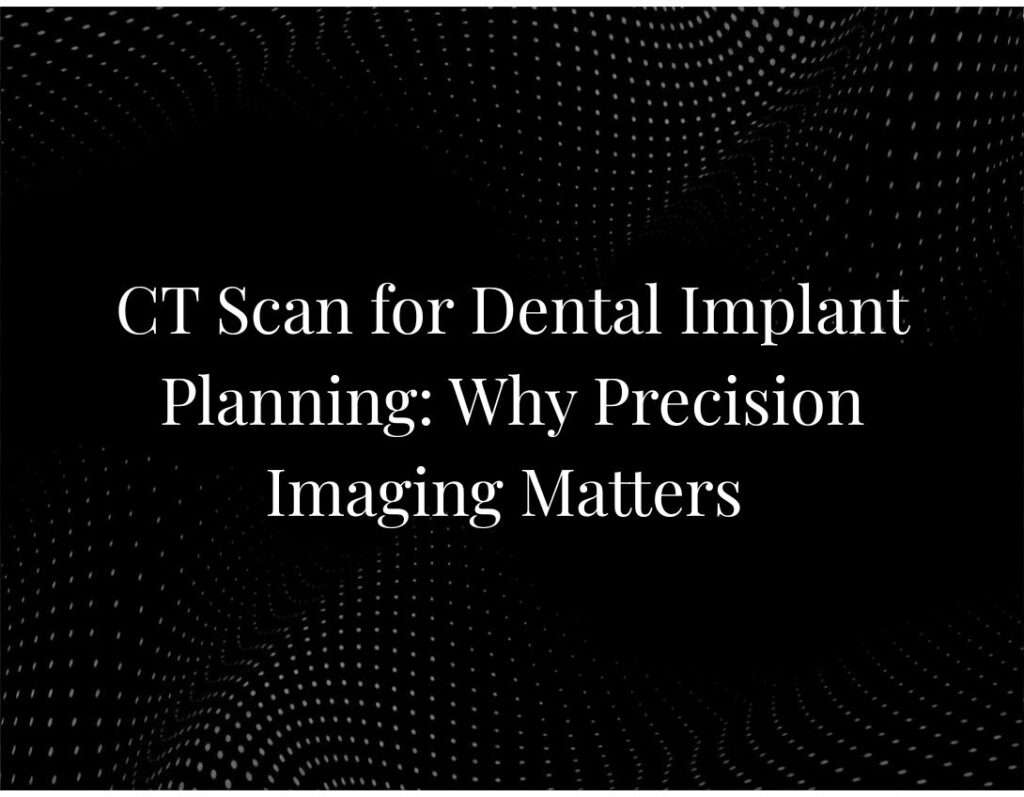 CT scan dental implant planning