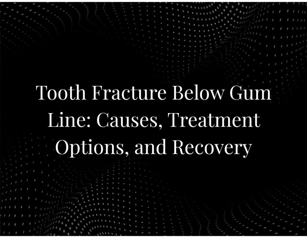 Tooth Fracture