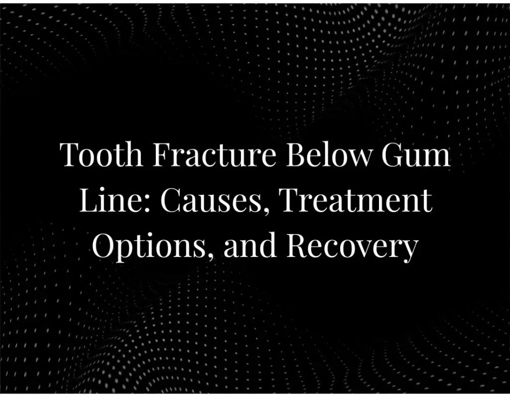Tooth Fracture