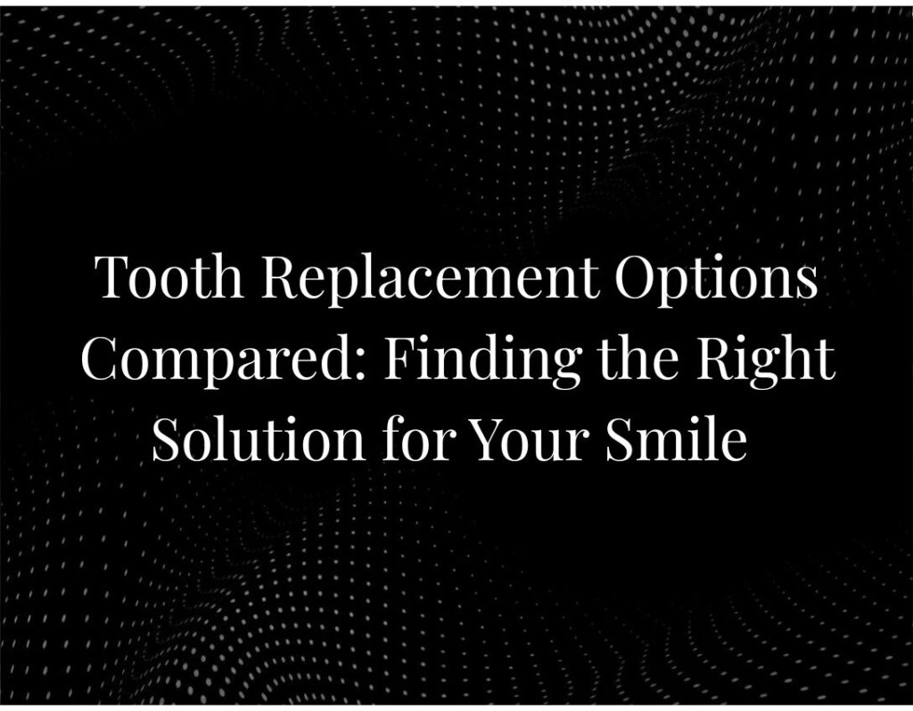 Tooth Replacement