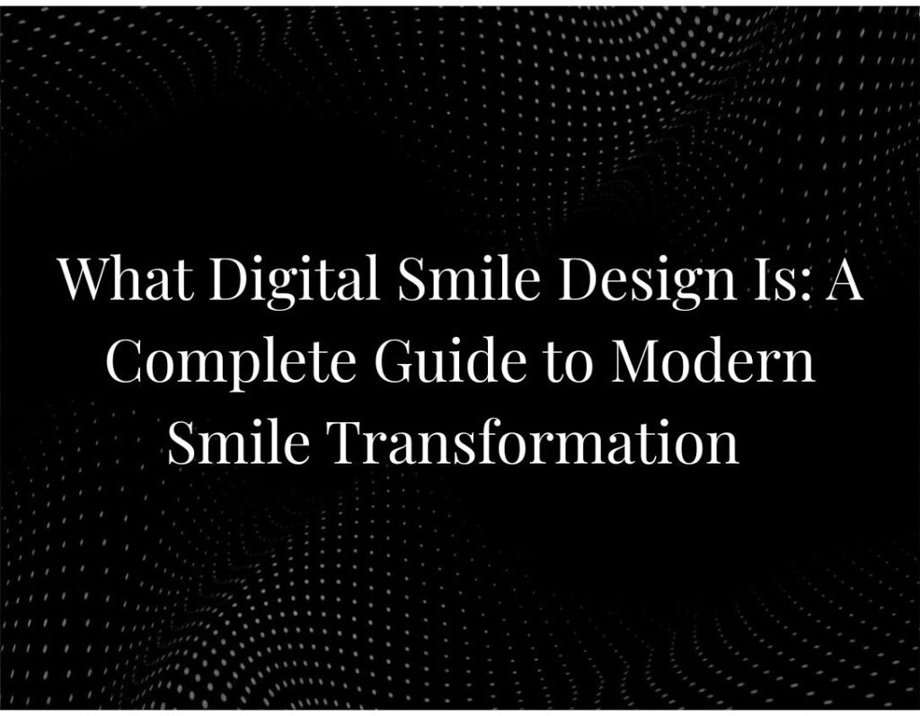Digital Smile Design