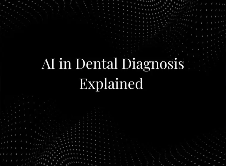 AI in Dental Diagnosis Explained